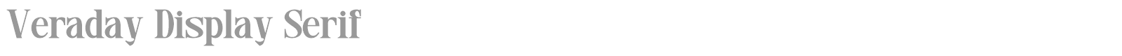 Veraday Display Serif font preview